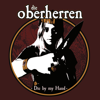 DIE OBERHERREN Die By My Hand [CD]